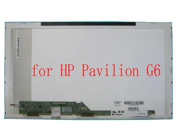 Za HP G6 Paviljon G6 Zaslona 1366*768 HD LCD LED Zaslon Original Nov Najcenejši Prenosni računalnik, Zaslon na Kitajskem